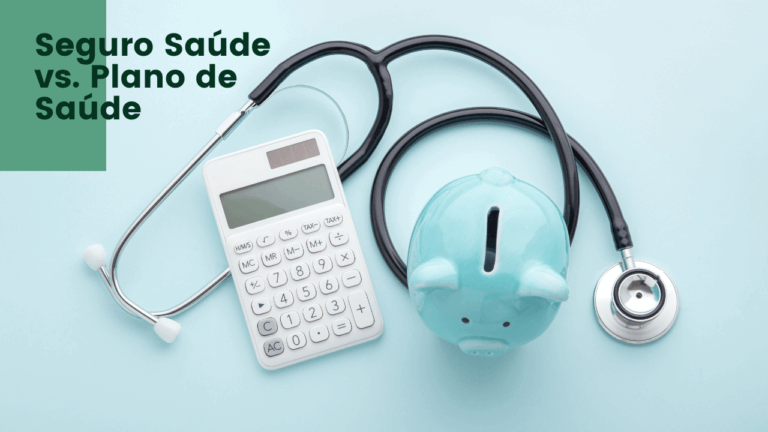 Seguro Saúde ou Plano de Saúde